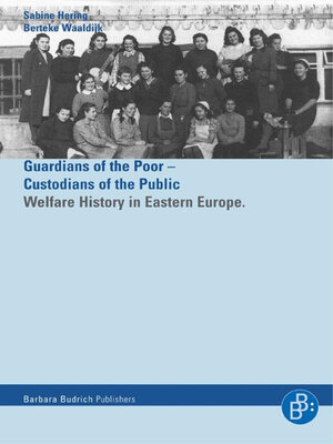 cover image of Helfer der Armen – Hüter der Öffentlichkeit / Guardians of the Poor – Custiodians of the Public
